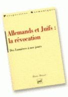 Allemands et Juifs : la révocation : Des Lumières à nos jours