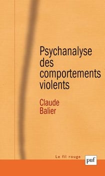 Psychanalyse des comportements violents (5e édition)
