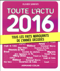 Toute l'actu 2016 - tous les faits marquants de l'année décodés