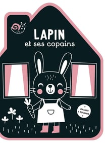 Ma maison feutrine : Lapin et ses copains