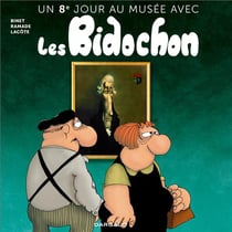 Un jour au musée avec les Bidochon Tome 8 : un 8e jour
