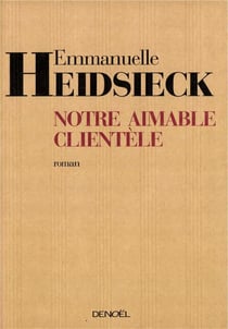 Notre aimable clientèle