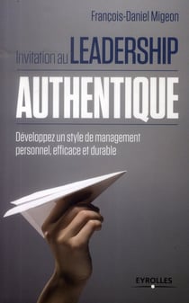 Invitation au leadership authentique
