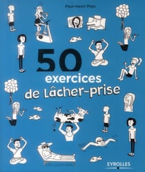 50 exercices de lâcher prise (2e édition)