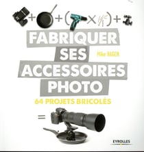 Fabriquer ses accessoires photo