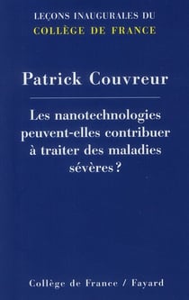 Les nanotechnologies peuvent-elles contribuer à traiter les maladies sévères ?