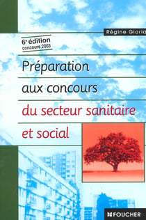 Preparation aux concours du secteur sanitaire et social - concours 2003 - 6e edition