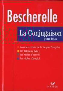 Bescherelle - la conjugaison pour tous