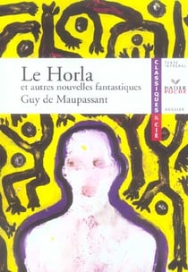 Le horla - et autres nouvelles fantastiques