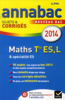 Annabac sujets & corriges t.9 - mathématiques - terminale es - spécifique & spécialité (édition 2014)