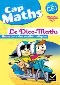 Cap Maths : CE1 - le dico-maths (édition 2016)
