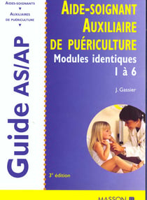 Aide-soignant - auxiliaire de puericulture - modules identiques de formation 1 a 6