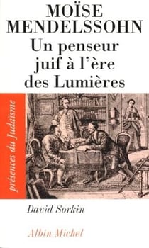 Moïse Mendelssohn : un penseur juif à l'ère des lumières