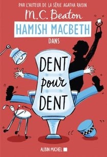 Hamish Macbeth Tome 13 : dent pour dent