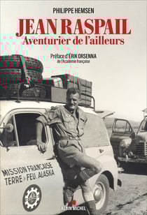 Jean Raspail, aventurier de l'ailleurs