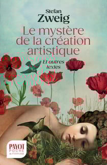 Le mystère de la création artistique : Et autres textes