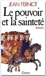 Le pouvoir et la sainteté