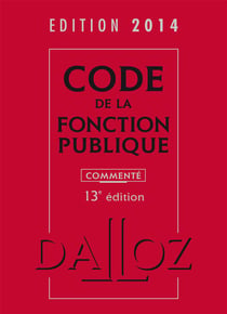 CODE DE LA FONCTION PUBLIQUE 2014, COMMENTE