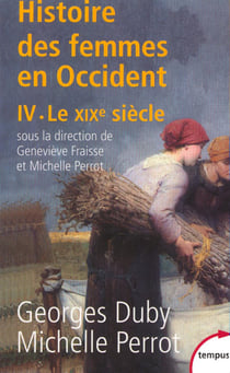 L'histoire des femmes en Occident Tome 4 : le XIXe siècle