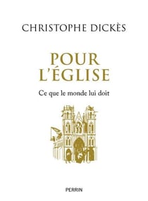 Pour l'Église : Ce que le monde lui doit