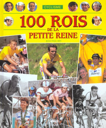 Cyclisme - 100 rois de la petite reine