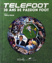 Téléfoot - 30 ans de passion foot