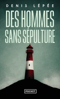 Des hommes sans sépulture
