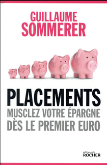 Placements - musclez votre épargne dès le premier euro