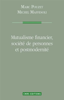 Mutualisme financier, société de personnes et postmodernité