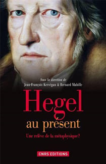 Hegel au présent - une relève de la métaphysique?
