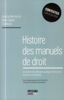 Histoire des manuels de droit - une histoire de la littérature juridique comme forme du discours universitaire