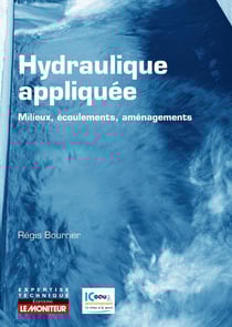 Hydraulique appliquée - milieux, écoulements, aménagements