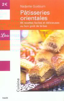 Patisseries orientales - biscuits et petits gateaux : 23 recettes faciles et del - biscuits et petit