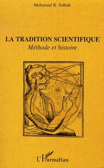 La tradition scientifique - méthode et histoire