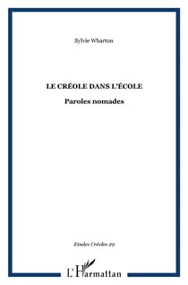 Le créole dans l'école : Paroles nomades