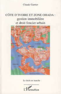 Côte d'Ivoire et zone Ohada - gestion immobilière et droit foncier urbain