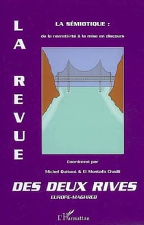 La sémiotique - de la narrativité à la mise en discours
