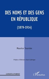 Des noms et des gens en république (1879-1914)