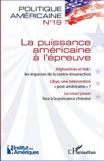 Politique américaine Tome 19 - la puissance américaine à l'épreuve