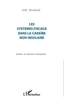 Systèmes fiscaux dans la Caraïbe non insulaire