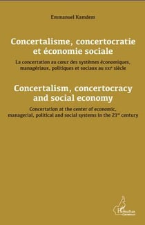 Concertalisme, concertocratie et économie sociale - concertalism, concertocracy and social economy