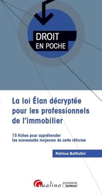 LA LOI ELAN DECRYPTEE POUR LES PROFESSIONNELS DE L IMMOBILIER