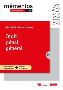 Droit pénal général : Cours intégral et synthétique + tableaux et schémas (édition 2023/2024)
