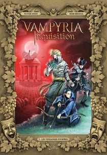Vampyria Inquisition T02 - Les Vendanges pourpres