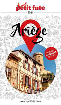 Guide Ariège 2024/2025 Petit Futé