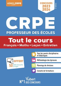 CRPE 2023 : tout le cours - écrit et oral - concours professeur des écoles - français, mathématiques, leçon, entretien