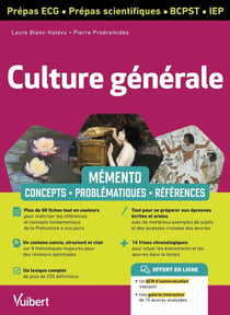 Mémento culture générale : ECG, prépas scientifiques, IEP - la culture générale en un clin d'oeil