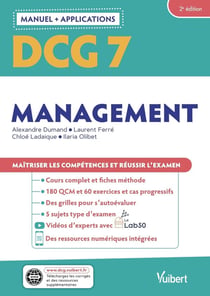 DCG 7 : management - manuel et applications - maîtriser les compétences et réussir le diplôme