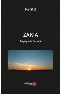 Zakia - au pays de l'or noir