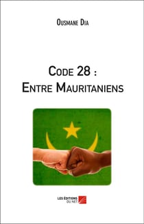 Code 28 - entre Mauritaniens